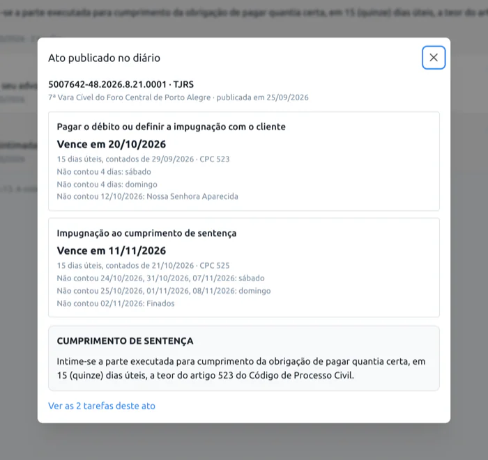 O ato publicado no diário, com as duas tarefas do cumprimento de sentença, cada uma com a data de vencimento, os dias úteis contados e os dias que não contaram, como sábados, domingos e feriados.